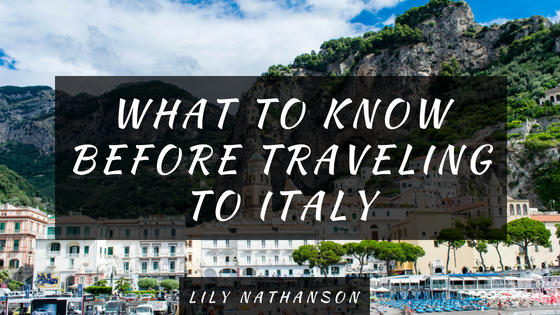 What to Know Before Traveling to Italy